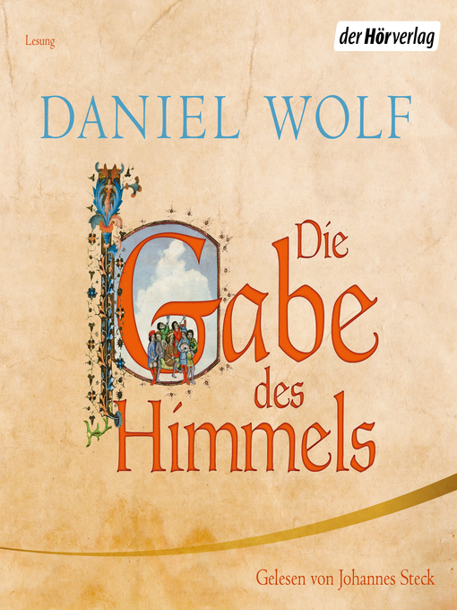Title details for Die Gabe des Himmels by Daniel Wolf - Available